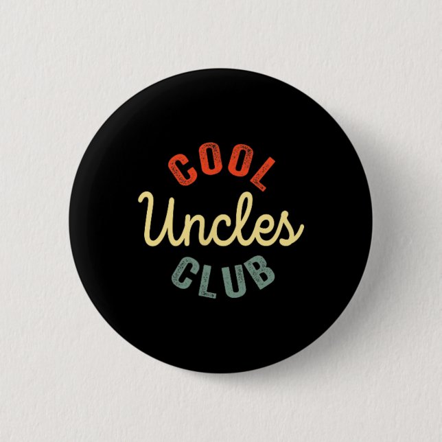 Uncles Club Best Uncle Ever Funny Vathday 2 Si Button (Vorderseite)