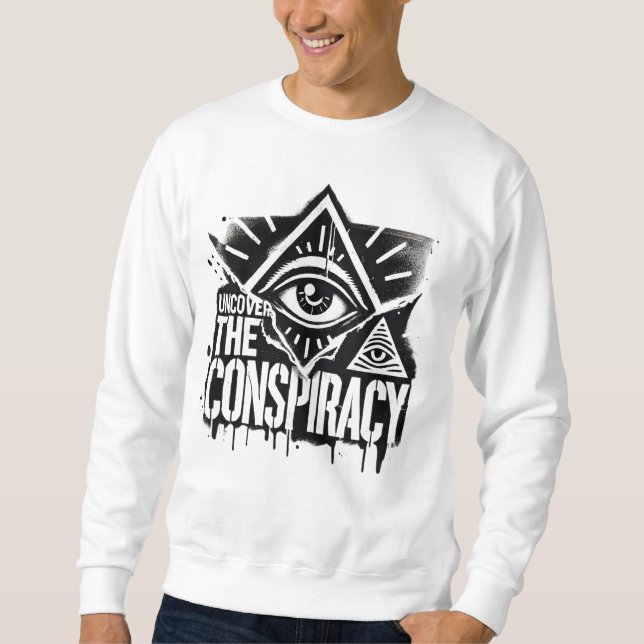 Uncover the conspiracy sweatshirt (Vorderseite)