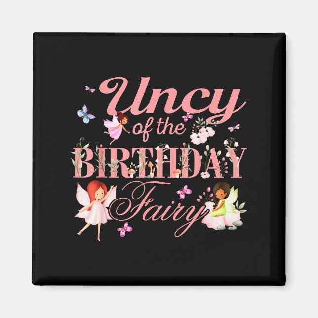 Uncy Of The Birthday Fairy Little Girl Magical Fam Magnet (Vorne)