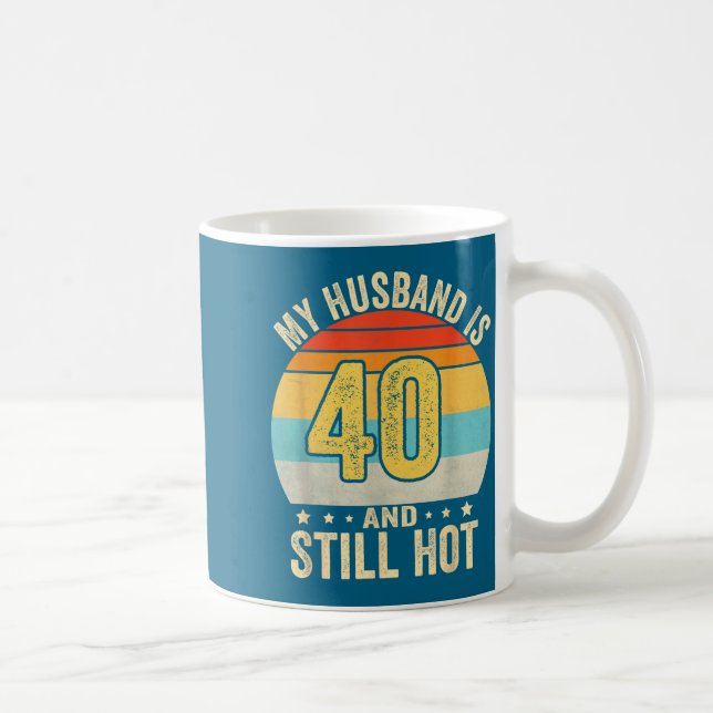 Und 40. Ehemann Geburtstag Ehemann 40 Kaffeetasse (Rechts)