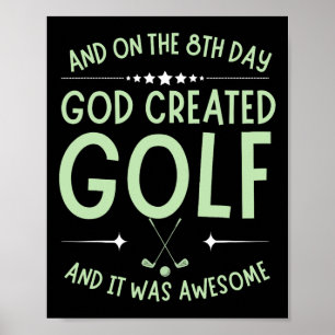Und am 8. Tag erschuf Gott Golf Lustiger Bibelvers Poster