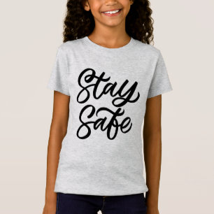 Und Bleibe sicher T-Shirt