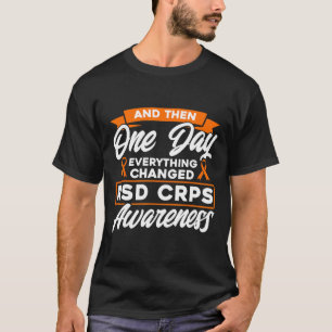 Und dann eines Tages änderte sich alles, was RSD-C T-Shirt