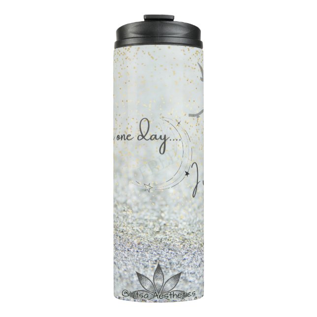 ...und dann eines Tages Thermal Tumbler Thermosbecher (Vorderseite)