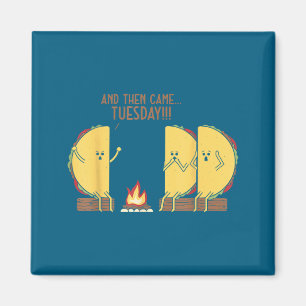 Und dann kam Dienstag Funny Tacos Y Story Design  Magnet