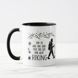 Und der Weise sagte, lustiger Spruch Wandern, Natu Tasse