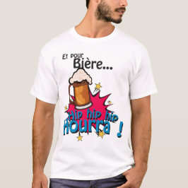 und für Bierre Hip Hourra T-Shirt