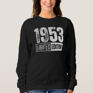 Und geboren im Jahr 1953 Sweatshirt