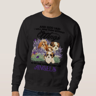 Und Gott sagte, ich werde sie ohne Flügel schicken Sweatshirt