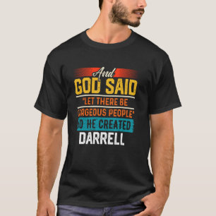 Und Gott Sprach So Erschuf Er DARRELL T Shirt Lust