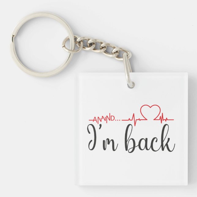 Und... Ich bin wieder da! Kostenvoranschlag für He Schlüsselanhänger (Vorderseite)