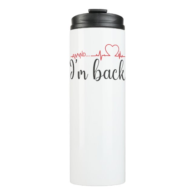 Und... Ich bin wieder da! Kostenvoranschlag für He Thermosbecher (Vorderseite)