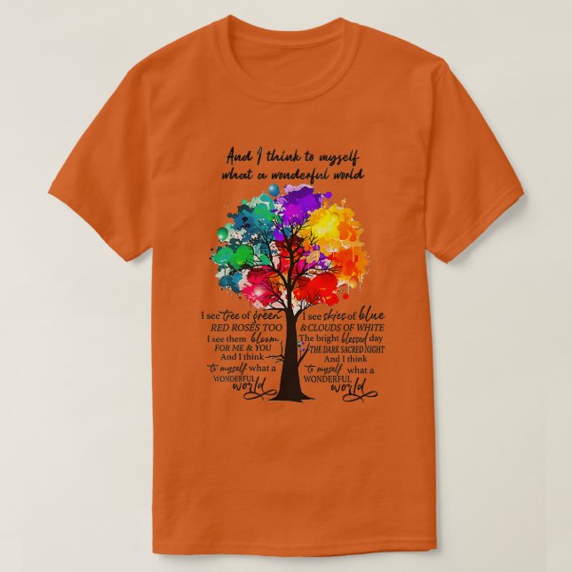 Und ich denke mir, was für eine wunderbare Welt 2 T-Shirt (Design vorne)