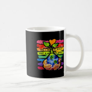 Und ich denke, was für eine wunderbare Welt Erde Kaffeetasse
