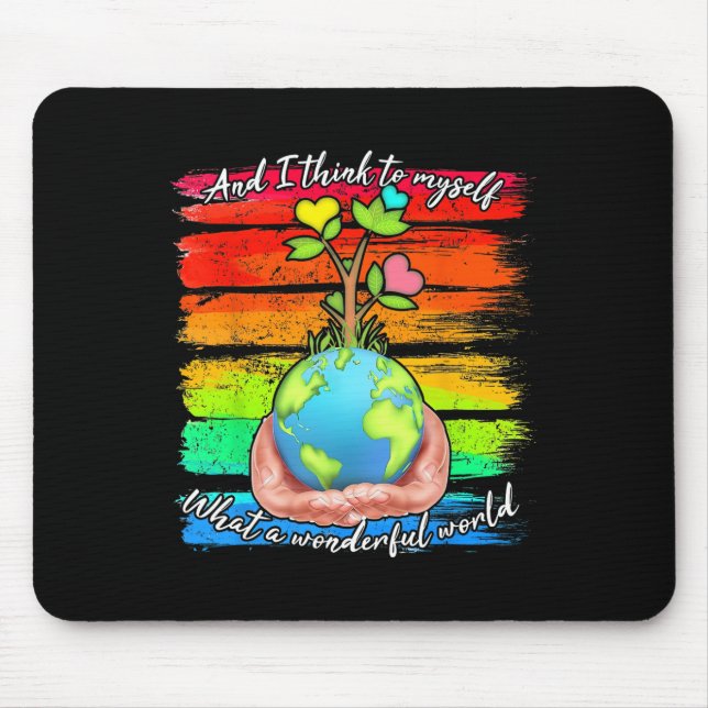 Und ich denke, was für eine wunderbare Welt Erde Mousepad (Vorne)