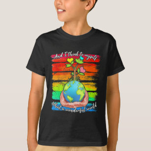 Und ich denke, was für eine wunderbare Welt Erde T-Shirt