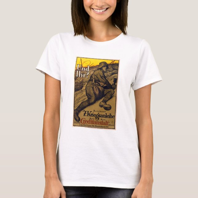 Und ihr? - Darlehen für den 7. Weltkrieg T-Shirt (Vorderseite)