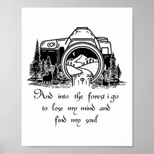 Und in den Wald gehe ich, um meinen Verstand zu ve Poster