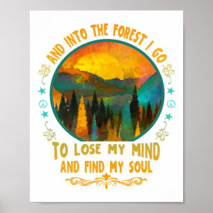 Und in den Wald gehe ich - Wandern Camping Berg Poster