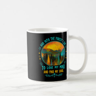 Und in den Wald gehe ich Wandern Camping Sommer Ca Kaffeetasse