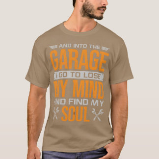 Und In der Garage Arbeiter Mechaniker Carechnician T-Shirt