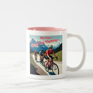 Und jetzt lasse ich die Hammerfrau mit dem Fahrrad Zweifarbige Tasse