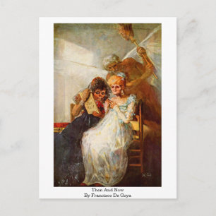 Und jetzt von Francisco De Goya Postkarte