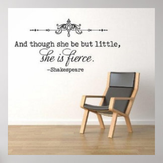 "Und obwohl sie nur wenig ist, ist sie erbittert." Poster