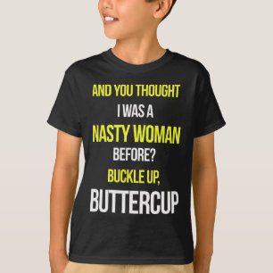 Und Sie dachten, ich wäre eine Eklige Frau vor Ant T-Shirt