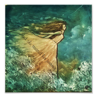 Und sie vertraute ihrer Reise.. Fotodruck