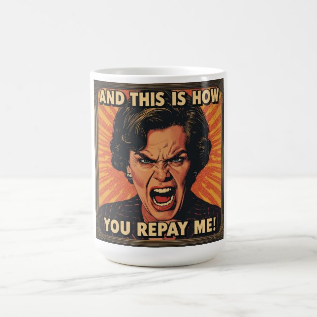 Und so dankst du es mir! kaffeetasse (Mittel)