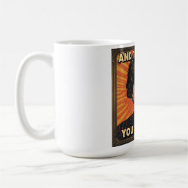 Und so dankst du es mir! kaffeetasse