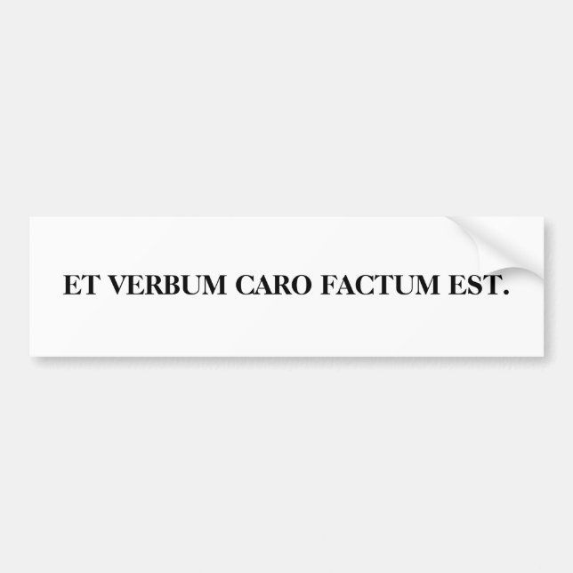 Und Verbum caro factum Est. Autoaufkleber (Vorne)