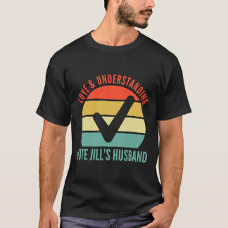 Und Vote Jills Ehemänner Joe Biden 20 verstehen T-Shirt