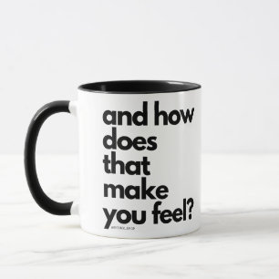 und wie fühlen Sie sich  Tasse