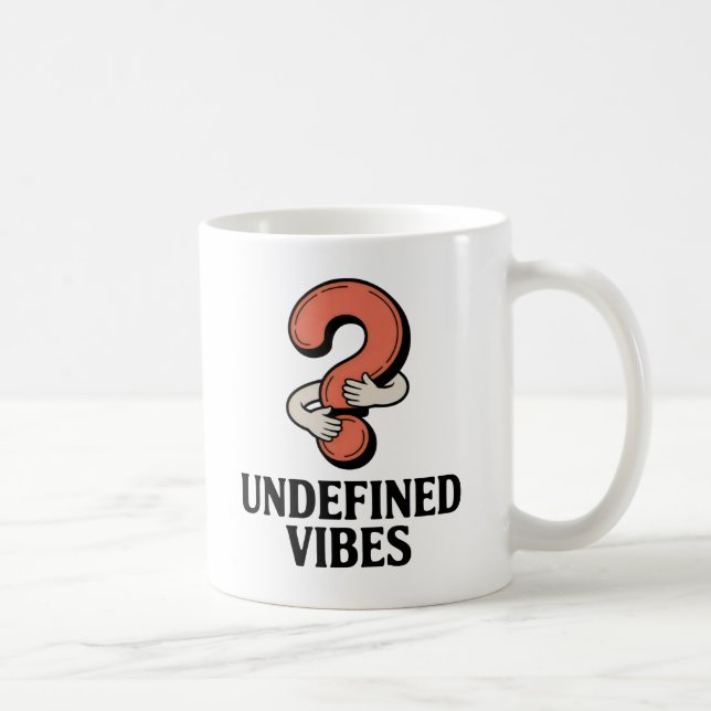 Undefined Vibes | Funny Hugging Question Mark  Kaffeetasse (Rechts)