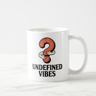 Undefinierte Vibes Lustige Umarmende Fragezeiche Kaffeetasse