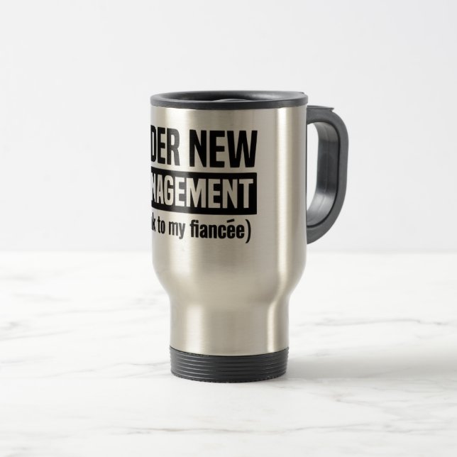 Under New Management Mug Reisebecher (VorderseiteRechts)