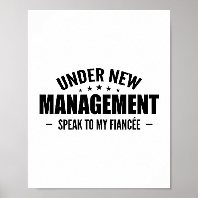 Under New Management Speak To My Fiancée - Future  Poster (Vorne)