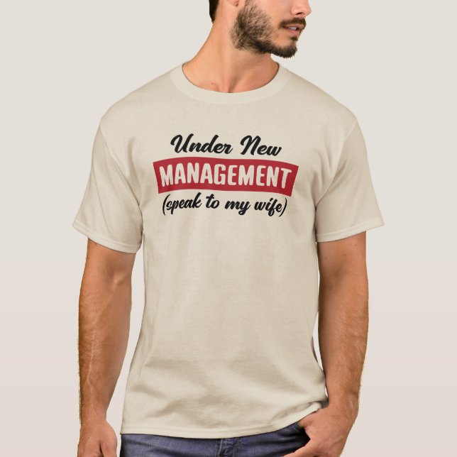 Under New Management T-Shirt (Vorderseite)