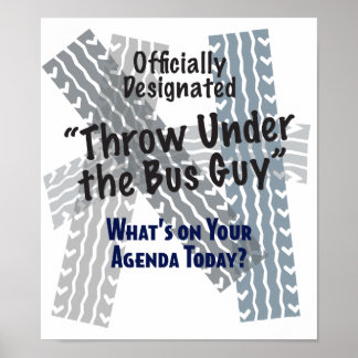 Under The Bus Guy Print Poster