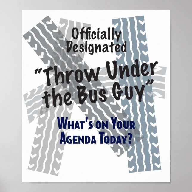 Under The Bus Guy Print Poster (Vorne)