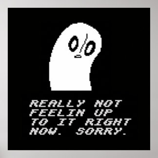 Undertale Napstablook wahrlich, nicht Gefühl darau Poster
