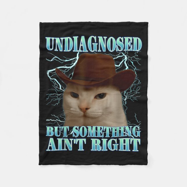 Undiagnosed But Soing Ain't Right Funny Silly Cat  Fleecedecke (Vorderseite)