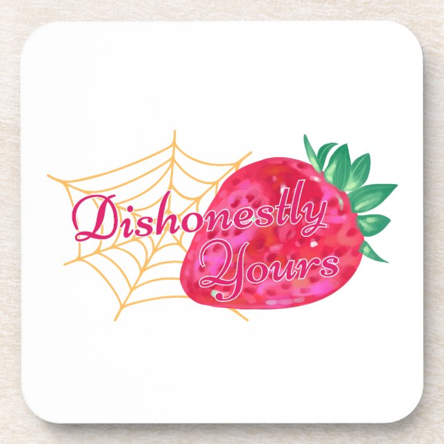 Unehrlich Dein Getränkeuntersetzer (Vorderseite)