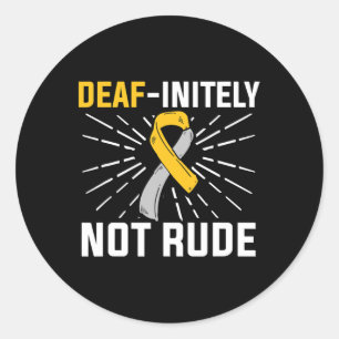 Unendlich nicht unverschämt. ASL Deaf Sign Languag Runder Aufkleber