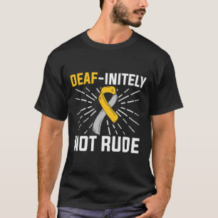 Unendlich nicht unverschämt. ASL Deaf Sign Languag T-Shirt