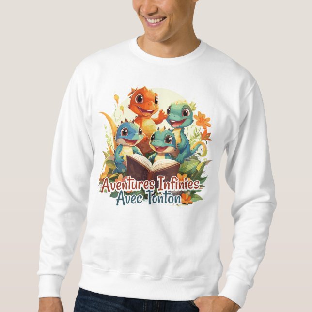 Unendliche Abenteuer mit Tonton Sweatshirt (Vorderseite)