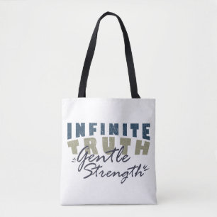 Unendliche Wahrheit, sanfte Stärke Tote Bags