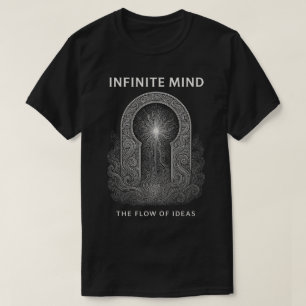 UNENDLICHER GEIST – Der Fluss der Ideen T-Shirt